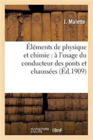 Éléments de physique et chimie de J. Malette