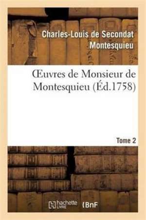 Oeuvres Tome 2 de Montesquieu