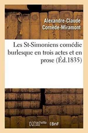 Les St-Simoniens de Alexandre-Claude Cornède-Miramont