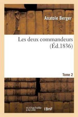 Les Deux Commandeurs de Berger-A