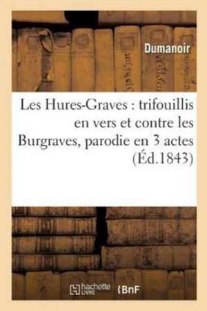 Les Hures-Graves de Dumanoir