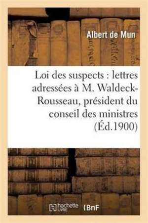 La loi des suspects de Albert De Mun