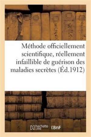 Méthode Officiellement Scientifique, Guérison Radicale Et Absolue Des Maladies Secrètes de Comptoir De Librairie