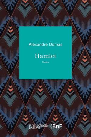 Hamlet de Alexandre Dumas