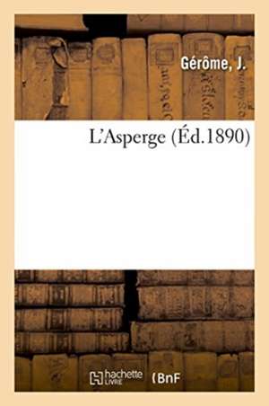 L'Asperge de Gérôme