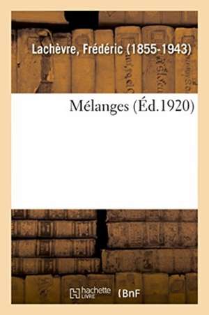 Mélanges de Frédéric Lachèvre