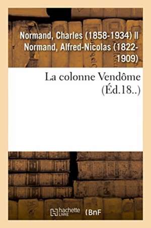 La colonne Vendôme de Charles Normand