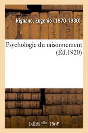 Psychologie Du Raisonnement de Eugenio Rignano