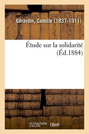 Étude Sur La Solidarité de Camille Gérardin