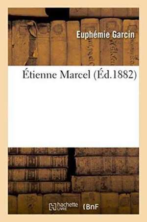 Étienne Marcel de Garcin