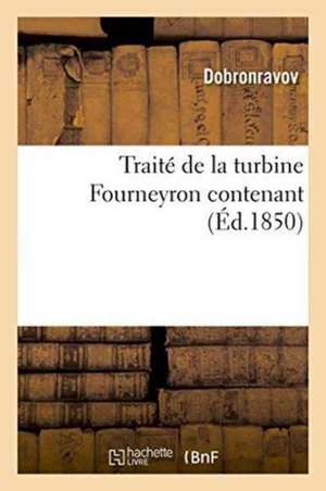 Traité de la Turbine Fourneyron de Dobronravov