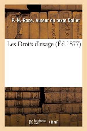 Les Droits d'Usage de P -N -Rose Dollet