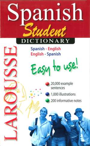 Larousse Student Dictionary Spanish-English/English-Spanish de Larousse