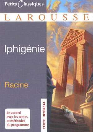 Iphigenie de Jean Racine