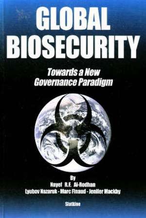 Global Biosecurity de Nayef R. F. Al-Rodhan