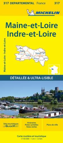 Indre-et-Loire Maine-et-Loire - Michelin Local Map 317 de Michelin