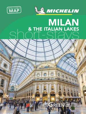 Michelin Green Guide Short Stays Milan & the Lakes de Michelin