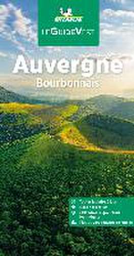 Michelin Le Guide Vert Auvergne de Philippe Orain