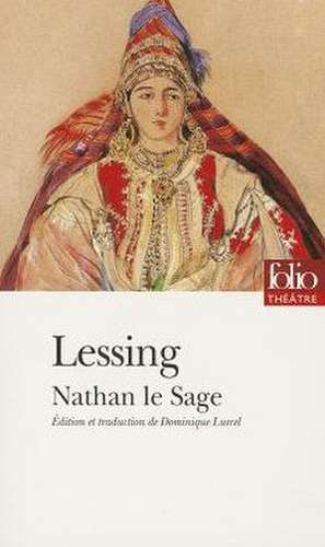 Nathan le sage de Gotthold Ephraim Lessing