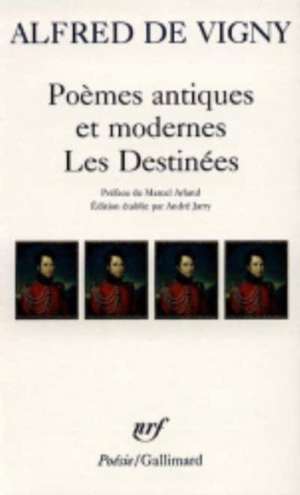 Poemes Antiq Et Moderne de Alfred De Vigny