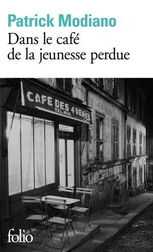 Dans le café de la jeunesse perdue de Patrick Modiano