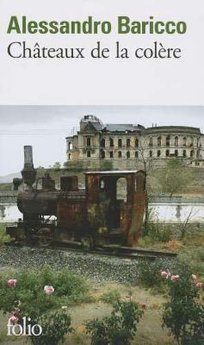 Chateaux de La Colere de Alessan Baricco