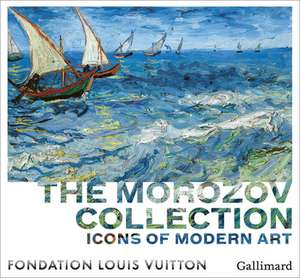 Icons of Modern Art: The Morozov Collection de Anne Baldassari