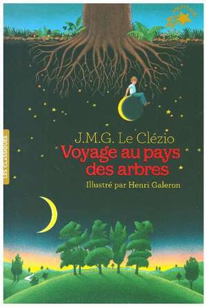 Voyage au pays des arbres de J.M.G. Le Clézio