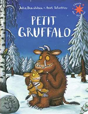 Petit Gruffalo de Julia Donaldson