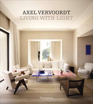 Axel Vervoordt Living with Light de Axel Vervoordt