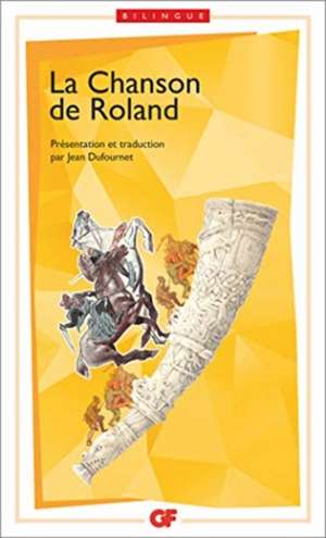 Le chanson de Roland de Jean Dufournet