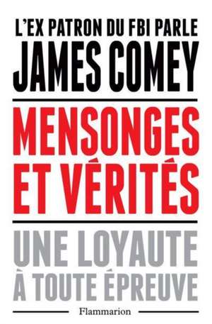 Mensonges et vérité de James Comey