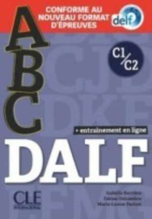 ABC DALF: Niveaux C1/C2 + CD de Fabien Delcambre