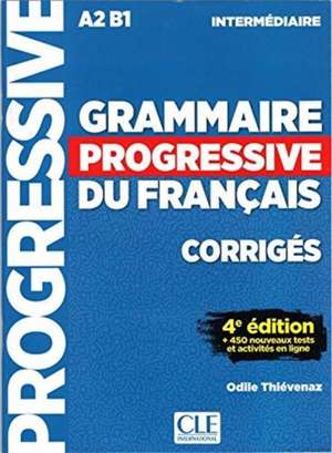 Grammaire progressive du francais - Niveau intermediaire (A2/B1) - Corriges