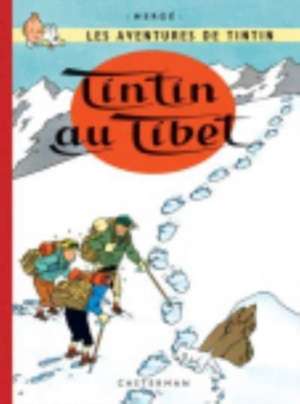 Les Aventures de Tintin. Tintin au Tibet de Herge