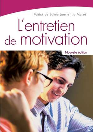 L'entretien de motivation de Jo Marzé