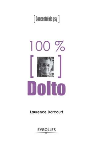 100 % Dolto de Laurence Darcourt