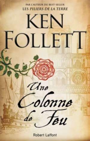 Une colonne de feu de Ken Follett