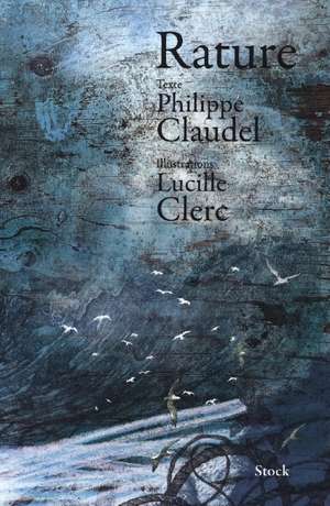 Rature de Philippe Claudel