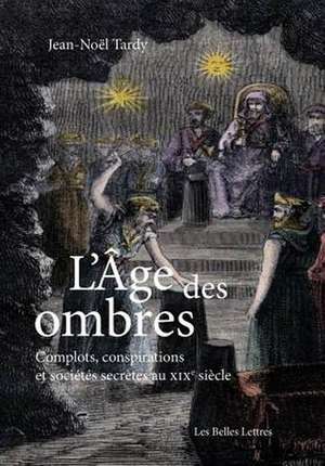 L'Age Des Ombres de Jean-Noel Tardy