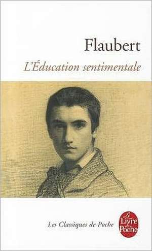 L'Education Sentimentale de Gustave Flaubert