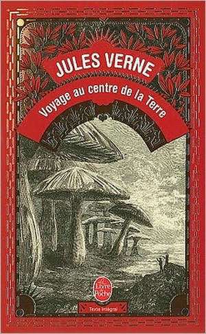 Voyage Au Centre de la Terre: Comedie En Trois Actes de Jules Verne