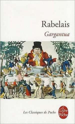 Gargantua de François Rabelais