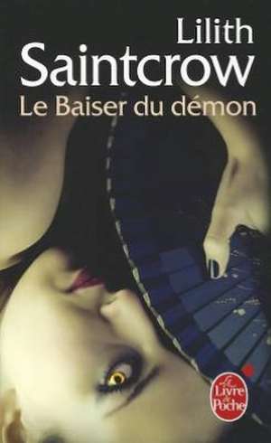 Le Baiser Du Demon (Une Aventure de Danny Valentine) de L. Saintcrow