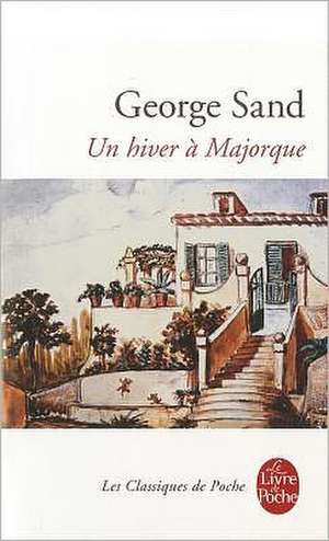 Un Hiver a Majorque de George Sand