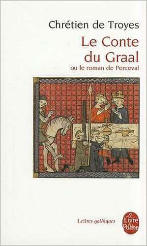 Le Conte Du Graal de Chretien de Troyes