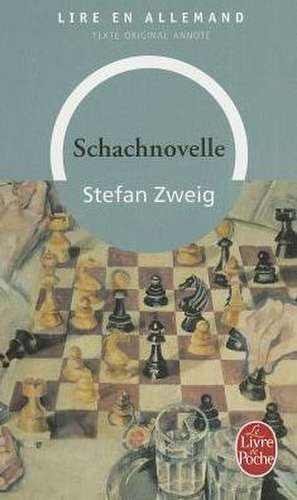 Schachnovelle: Le Joueur D'Echecs de S. Zweig