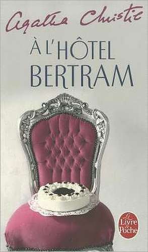 A L'Hotel Bertram de Agatha Christie