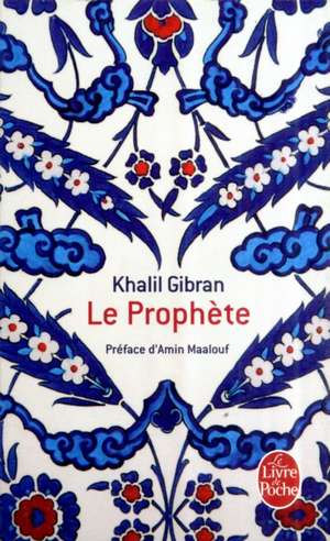 Le Prophete de Kahlil Gibran