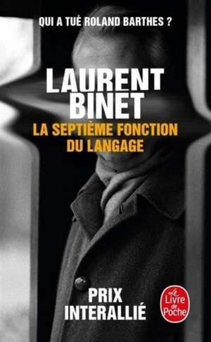 La septième fonction du langage de Laurent Binet